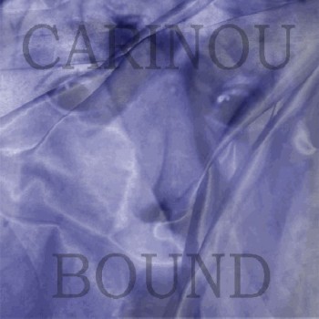 CARINOU "Bound"