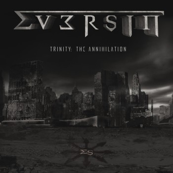 EVERSIN "Trinity:The Annihilation"