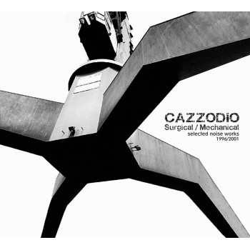 CAZZODIO "Surgical-Mechanical"