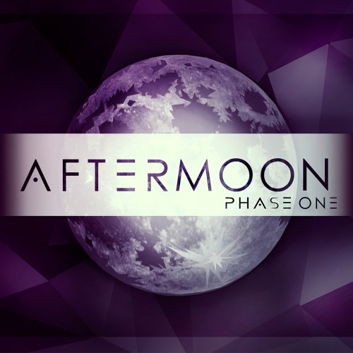 AFTERMOON "Phase One"