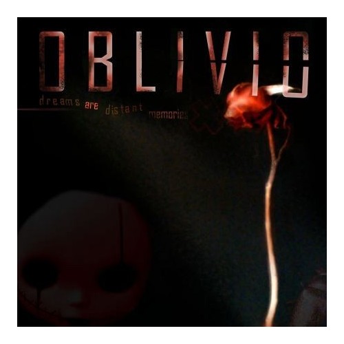 OBLIVIO "Dreams are distant memories"