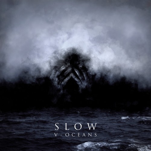 SLOW "V - Ocean"