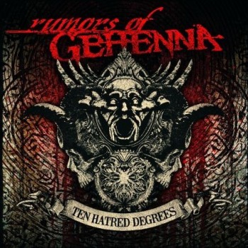 RUMORS OF GEHENNA  "Ten Hatred Degrees"