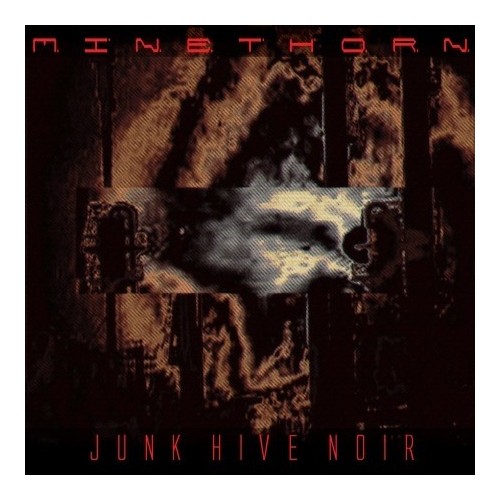 MINETHORN "Junk Hive Noir" ltd. edition CD