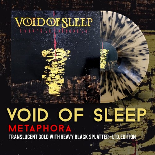 VOID OF SLEEP "Metaphora" Translucent Gold with Black Splatter LP