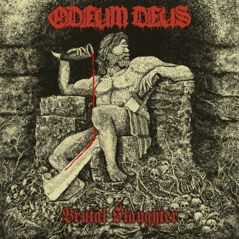 Odeum Deus "Brutal Slaughter"