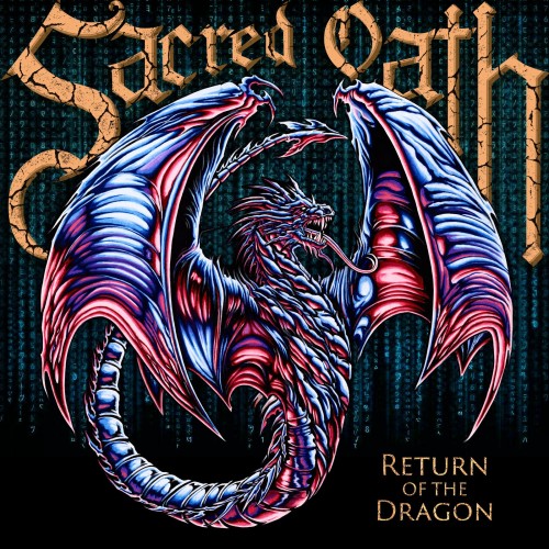 SACRED OATH  "Return Of The Dragon"