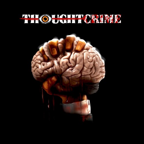 THOUGHTCRIME "Thoughtcrime"