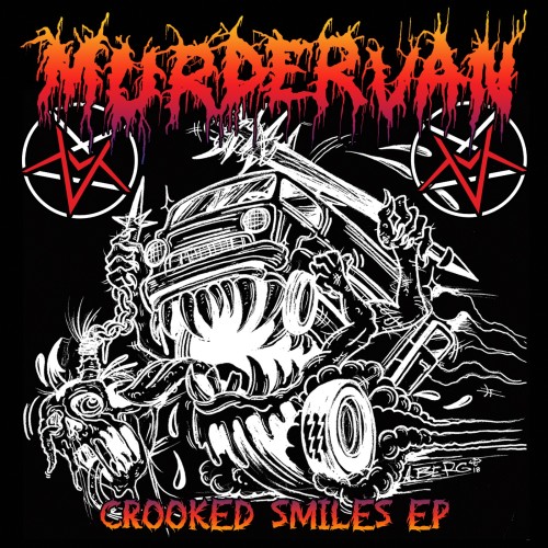 MURDER VAN  "Crooked Smiles"