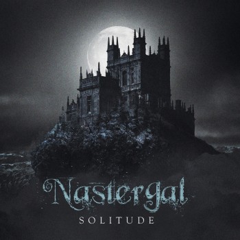 NASTERGAL "Solitude"