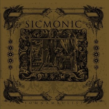 SICMONIC "Somnambulist"