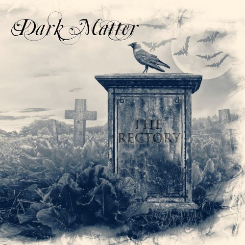 DARK MATTER "The Rectory"