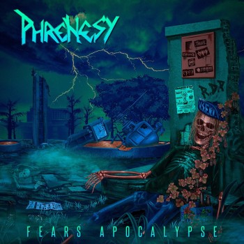 PHRENESY "Fears Apocalypse"