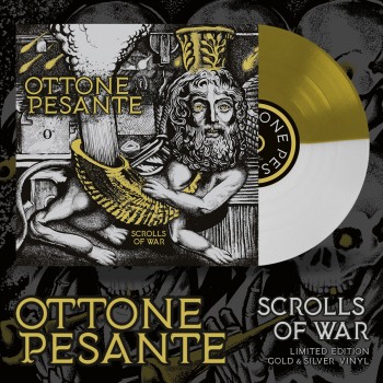 OTTONE PESANTE "Scrolls of War" LP (Gold&Silver)