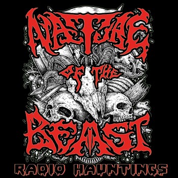 NATURE OF THE BEAST "Radio Hauntings"