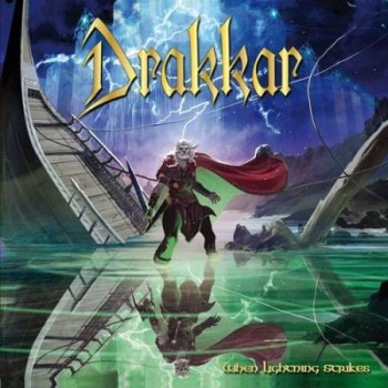 DRAKKAR "When lightning strikes"