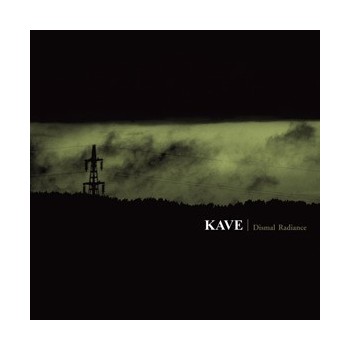 KAVE "Dismal Radiance"