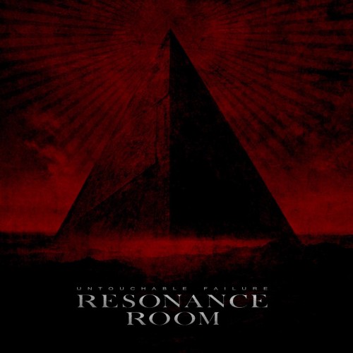 RESONANCE ROOM "Untouchable Failure"