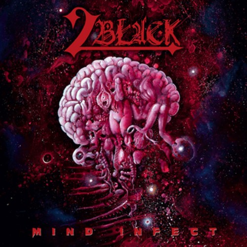 2BLACK "Mind Infect"