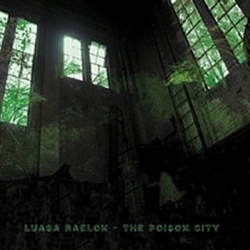 LUASA RAELON "The poison city"