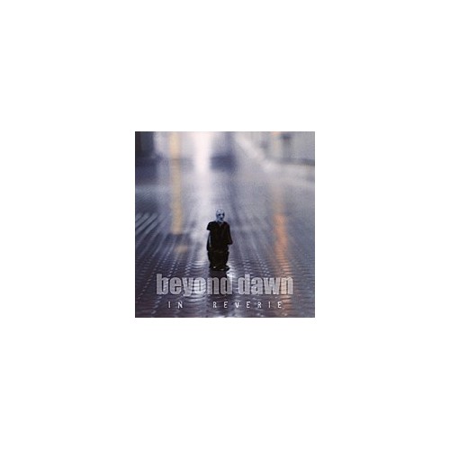 BEYOND DAWN "In reverie"